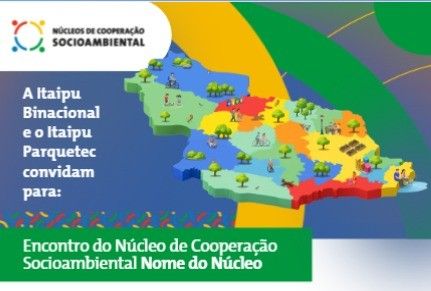 Arte de divulgação do Encontro do Núcleo de Cooperação Socioambiental, com mapa colorido do Paraná e ilustrações relacionadas ao meio ambiente e às comunidades.
